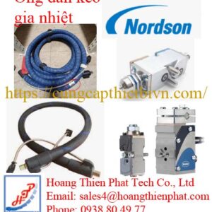 ống dẫn keo gia nhiệt Nordson